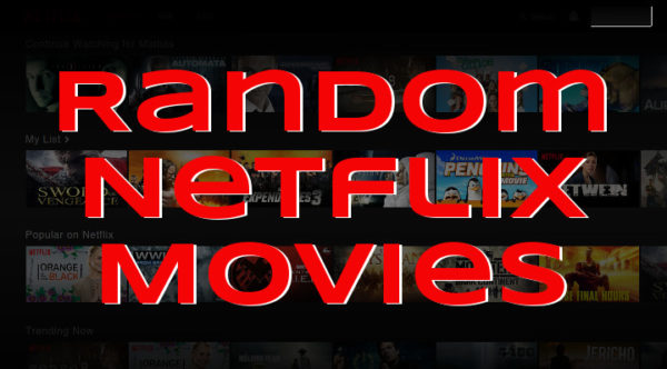 Random Netflix Movie Reviews – Tall Tech Tales